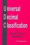 Universal Decimal Classification: A Practical Primer