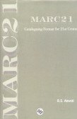 MARC 21 : Cataloguing Format for 21st Century,