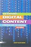 Licensing Digital Content: A Practical Guide for Librarians,
