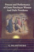 Process and Performance of Gram Panchayat Women and Dalit Presidents