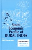 Socio-Economic Profile of Rural India (Series-I)
Vol. 3: Western and North Central India
