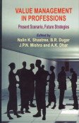 Value Management in Professions: Present Scenario, Future Strategies