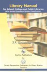 Library Manual: For School, College & Public Libraries (With Revised Examples of Subject Classification)