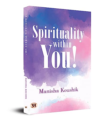 Spirituality Within You (Pb) by Manisha Koushik