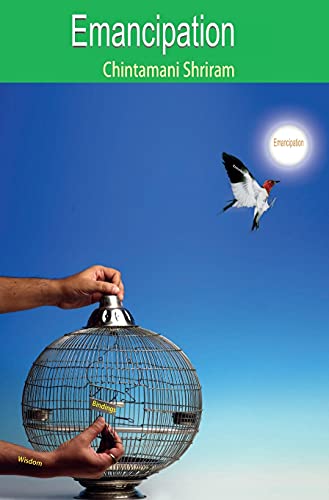 Emancipation by Chintamani Shriram