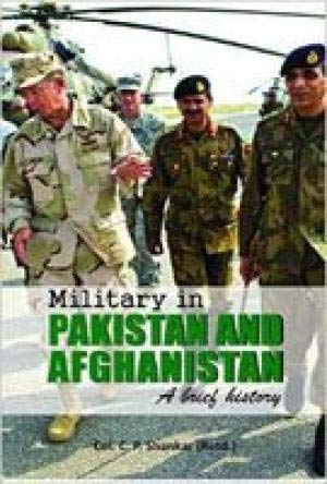 Military In Pakistan And Afghanistan A Brief History