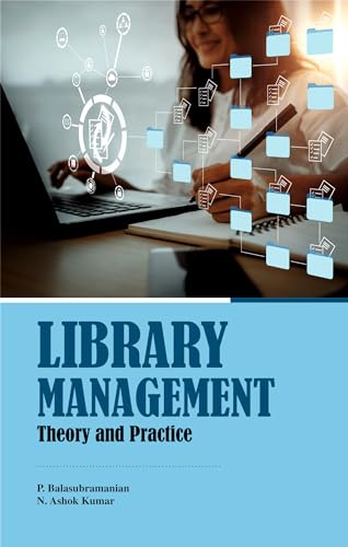 LIBRARY MANAGEMENT: Theory and Practice