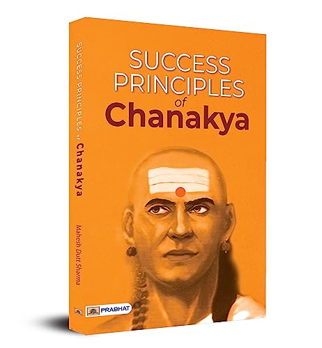 Success Principles of Chanakya by Mahesh Dutt Sharma