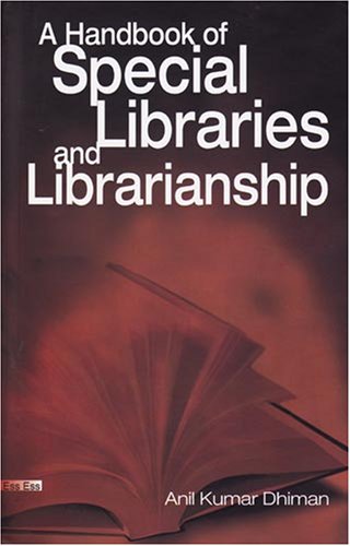 A Handbook of Special Libraries and Librarianship,