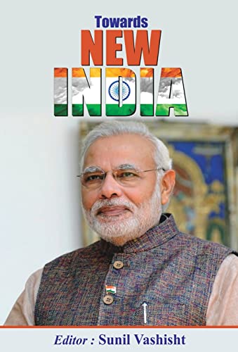 Towards New India by Sunil Vashisht