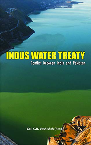 Indus Water Treaty Conflict Between India And Pakistan