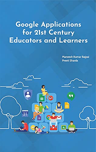 GOOGLE APPLICATIONS FOR 21st CENTURY EDUCATORS AND LEARNERS