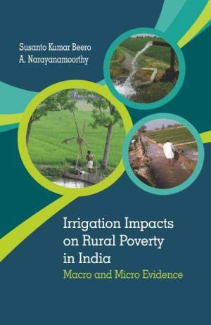 Irrigation Impacts on Rural Poverty in India: Macro and Micro Evidences