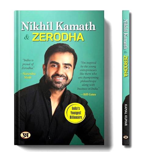 Nikhil Kamath & Zerodha | India's Youngest Billionaire | Fascinating Tale of Entrepreneurship, Perseverance and Innovation | Revolution in The Indian Stock Broking Industry by Kamal Kumar