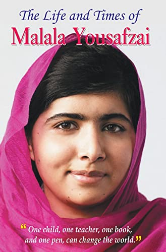 The Life and Times of Malala Yousafzai by Anita Gaur