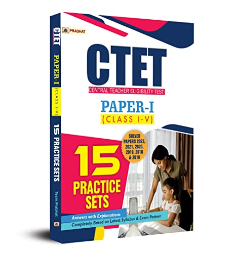 CTET Central Teacher Eligibility Test Paper-1 (Class: 1-5) 15 Practice Sets by Team Prabhat