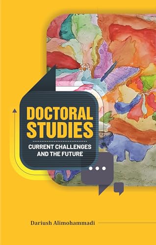 Doctoral Studies: Current Challenges and the Future