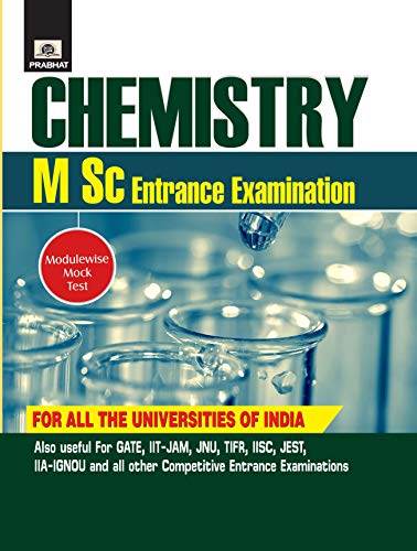 Chemistry (M.Sc. ENTRANCE EXAMINATIONS) by Dr Sunita; Dr K.G. Ojha