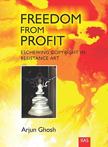 Freedom From Profit: Eschewing Copyright in Resistance Art book cover