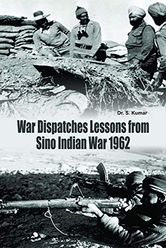 War Dispatches Lessons From Sino Indian War 1962