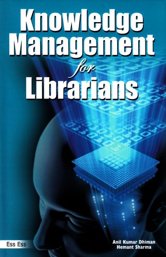 Knowledge Management for Librarians,