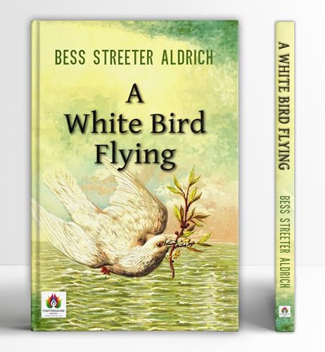 A White Bird Flying (Pb) by BESS STREETER ALDRICH
