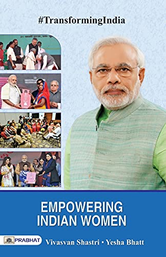 Empowering Indian Women by Vivasvan Shastri; Yesha Bhatt