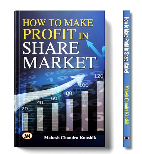 How to Make Profit in Share Market by Mahesh Chandra Kaushik