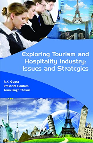 Exploring Tourism And Hospitality Industry Issues And Strategies