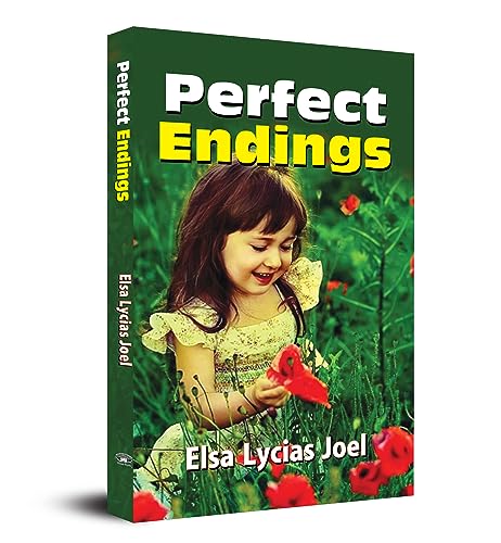 PERFECT ENDINGS by Elsa Lycias Joel