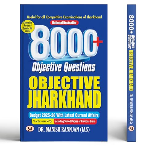 7500+ Objective Questions OBJECTIVE JHARKHAND by Dr. Manish Rannjan (IAS)