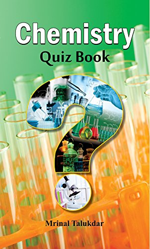 Chemistry Quiz Book by Mrinal Talukdar