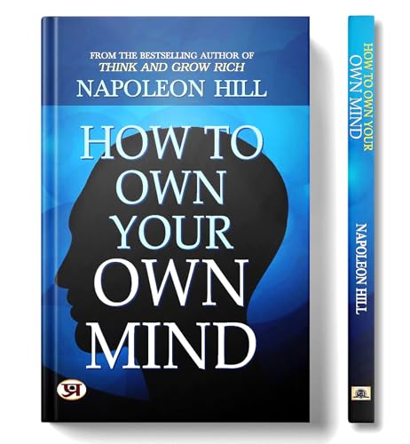 How to Own Your Own Mind by Napoleon Hill