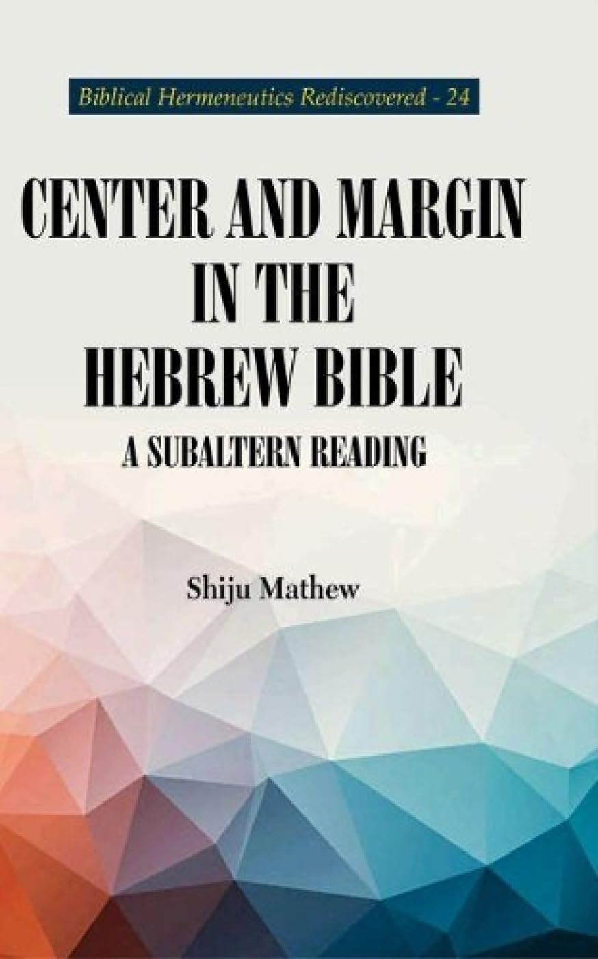 Center and Margin in the Hebrew Bible: A Subaltern Reading book cover