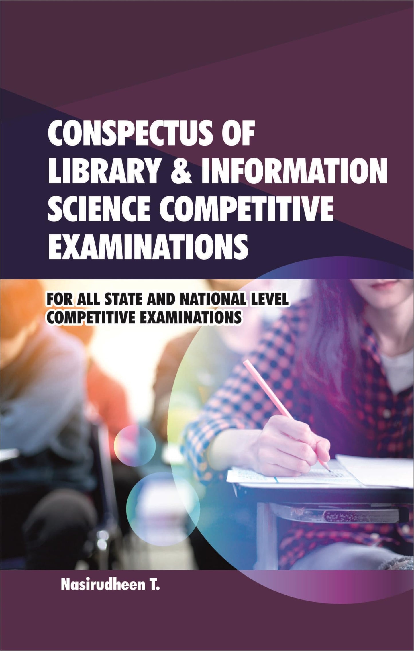 Conspectus of Library and Information Science Competitive Examinations For All State and National Level Competitive Examinations (Paperback Edition)