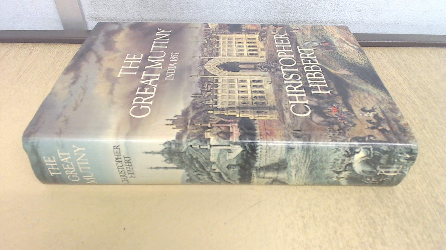 The Great Mutiny by Christopher Hibbert