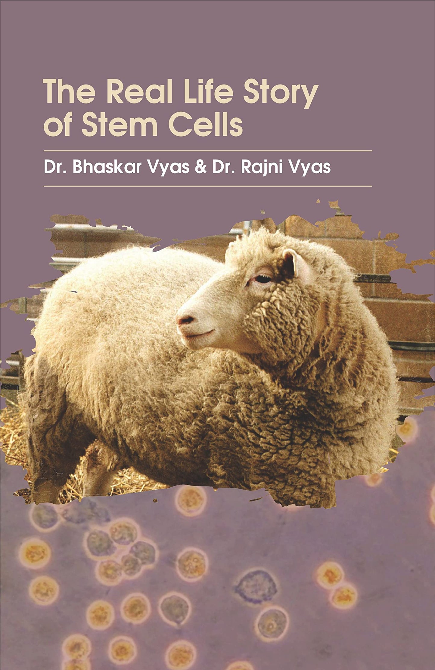 Real Life Story of Stem Cells (The)