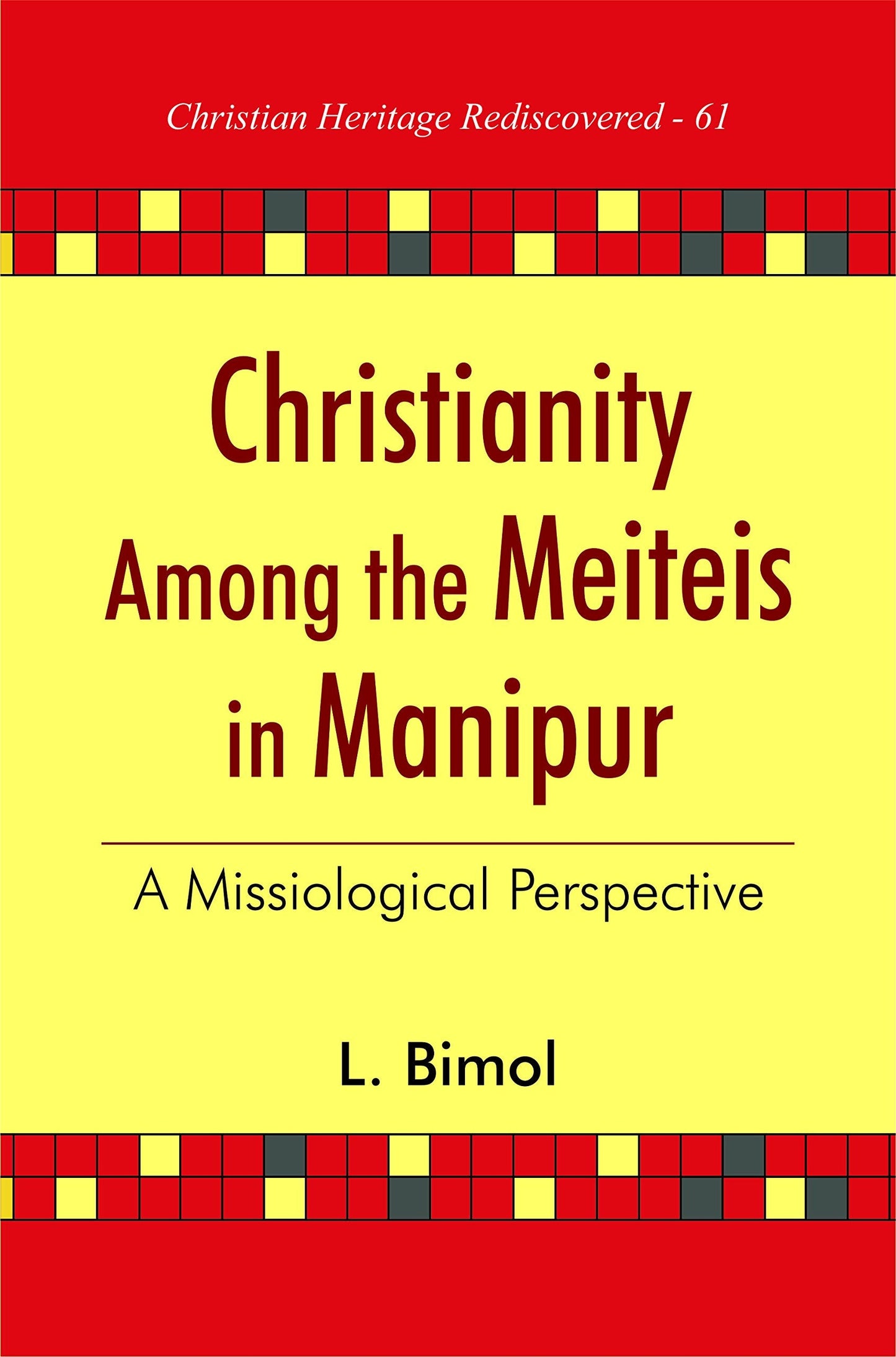 Christianity among the Meiteis in Manipur : A Missiological Perspective book cover
