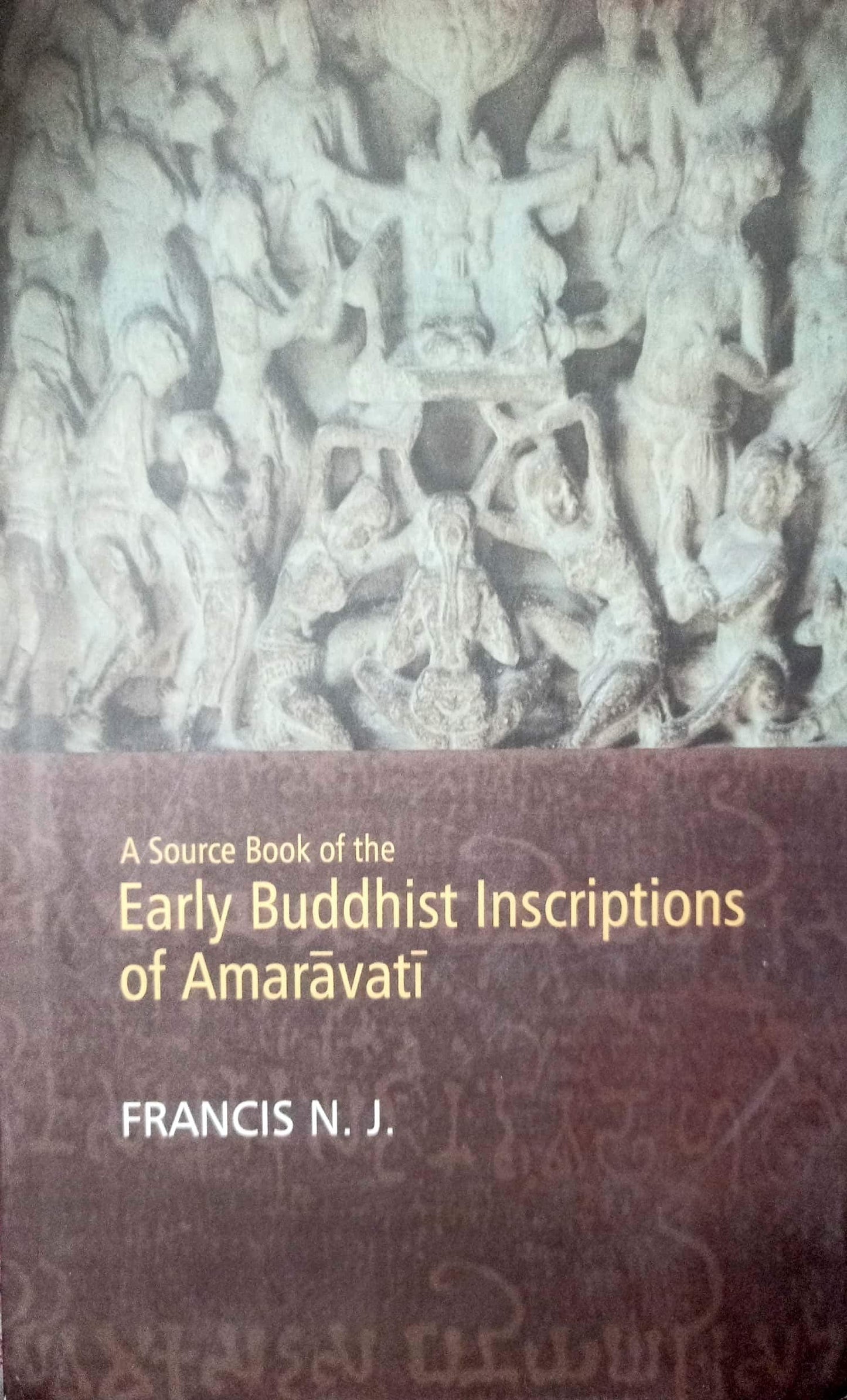 A Source Book of the Early buddhist Inscriptions of Amaravati book cover