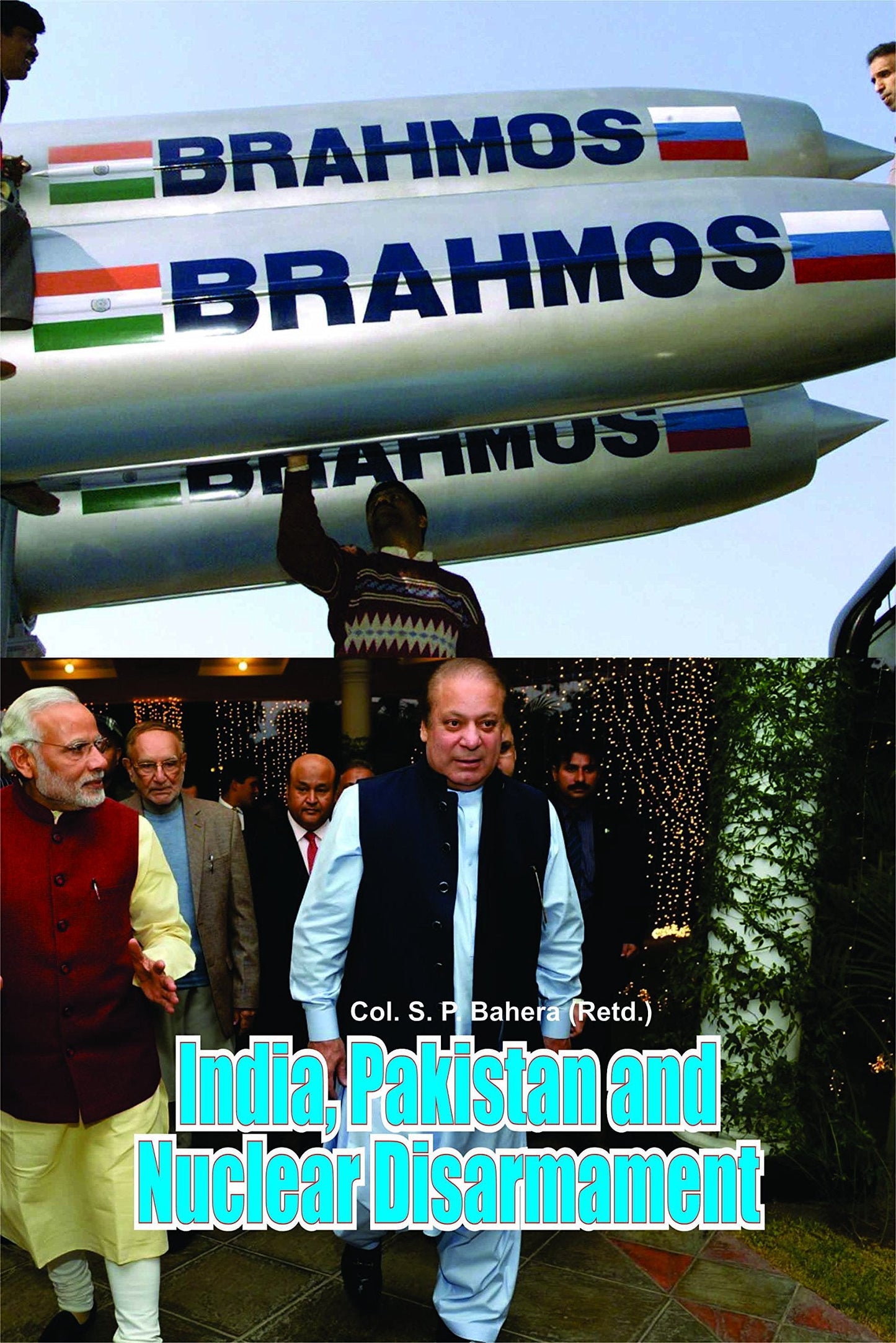 India,Pakistan And Nuclear Disasmament