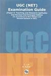 UGC (NET) Examination Guide, (Paper I : Teaching and Research Aptitude) 2nd Revised and Enlarged Edition, (In Accordance to New Pattern & Revised Syllabus of UGC)
