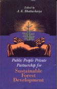 Public People Private Partnership for Sustainable Forest Development