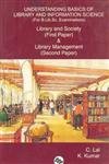 Understanding Basics of Library and Information Science Library and Society (First Paper) & Library Management (Second Paper),