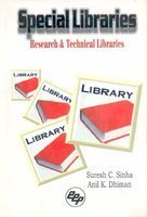 Special Libraries : Research & Technical Libraries