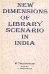 New Dimensions of Library Scenario in India