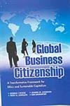 Global Business Citizenship: A Transformative Framework for