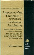 Perspectives of the Silent Majority: Air Pollution, Livelihood and Food Security