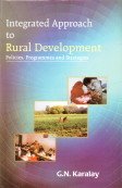 Integrated Approach to Rural Development: Policies, Programmes and Strategies