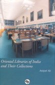 Oriental Libraries of India and their Collections,
