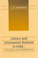Library and Information Science in India : Glimpses and Reflections